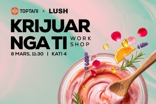 Krijuar nga Ti – Workshop Kreativ me LUSH